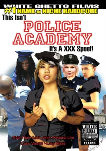 This Isn't Police Academy...It's A XXX Spoof! poster