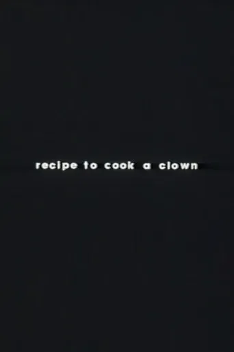 Recipe to Cook a Clown poster