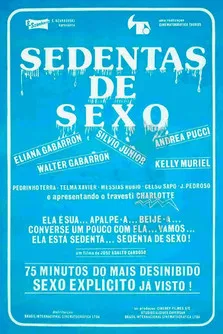 Sedentas de Sexo poster