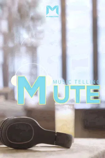 MUTE: Music Telling poster