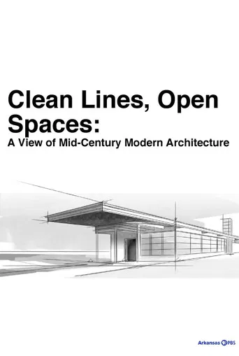 Clean Lines, Open Spaces: A View of Mid-Century Modern Architecture poster