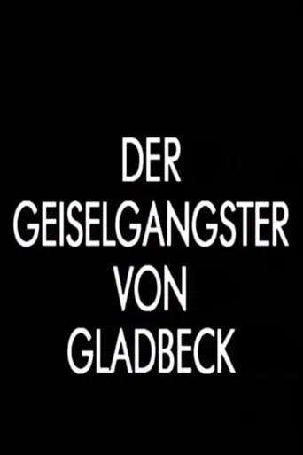 Der Geiselgangster von Gladbeck poster