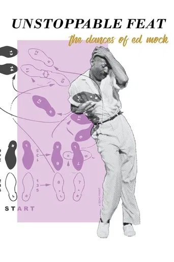 Unstoppable Feat: The Dances of Ed Mock poster