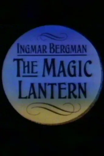 Ingmar Bergman: The Magic Lantern poster