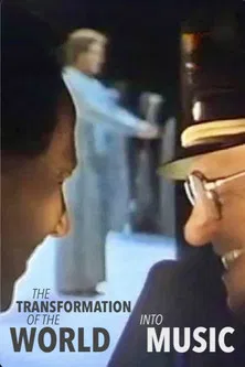 The Transformation of the World Into Music poster