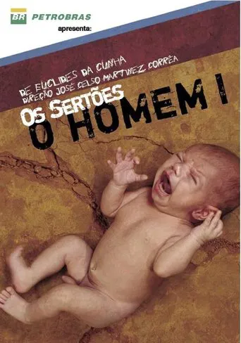 Os Sertões: O Homem I — do Pré-homem à Revolta poster