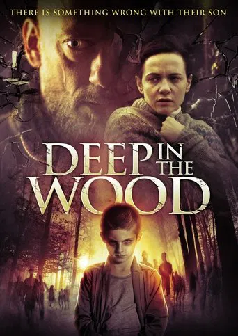 Deep In The Wood poster