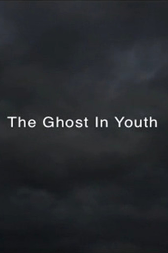 THE GHOST IN YOUTH poster
