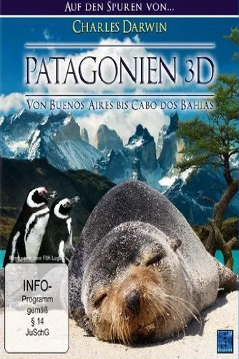 Patagonien 3D - Auf den Spuren von Charles Darwin: Von Buenos Aires bis Cabo dos Bahias poster