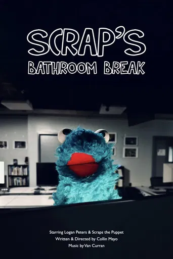 Scrap's Bathroom Break poster