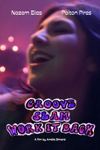 Groove, Slam, Work It Back poster