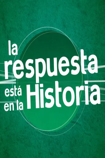 La Respuesta está en la Historia poster