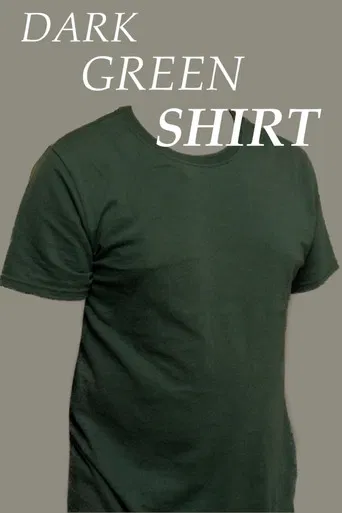 Dark Green Shirt poster