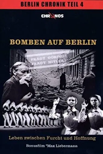 Bomben auf Berlin - Leben zwischen Furcht und Hoffnung poster