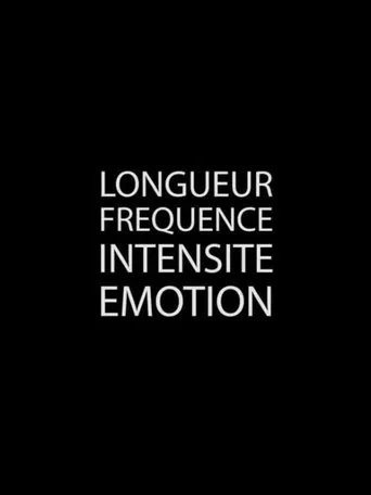Longueur Fréquence Intensité Émotion poster