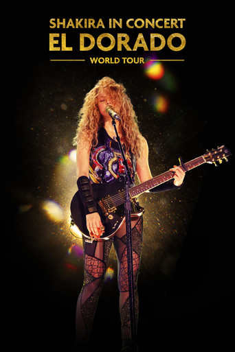 Shakira In Concert: El Dorado World Tour poster