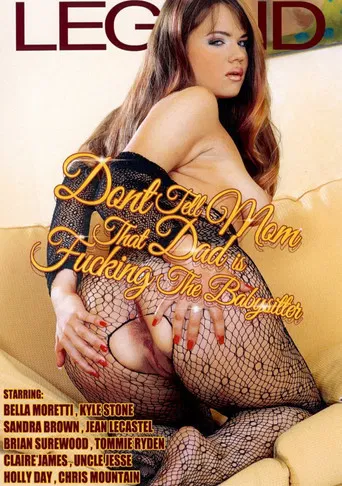Don't Tell Mom That Dad Is Fucking the Babysitter poster