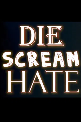 Die Scream Hate poster