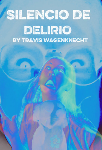 Silencio De Delirio poster