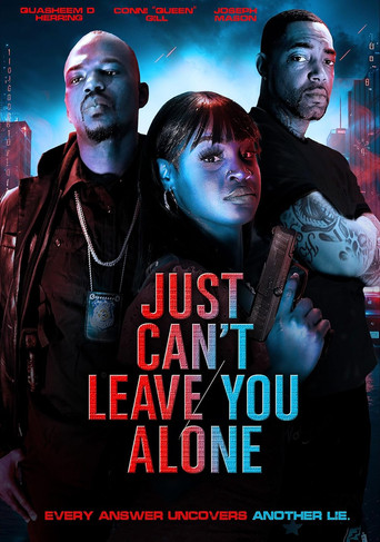 Just Can't Leave You Alone poster