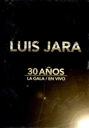 Luis Jara La Gala 30 años poster
