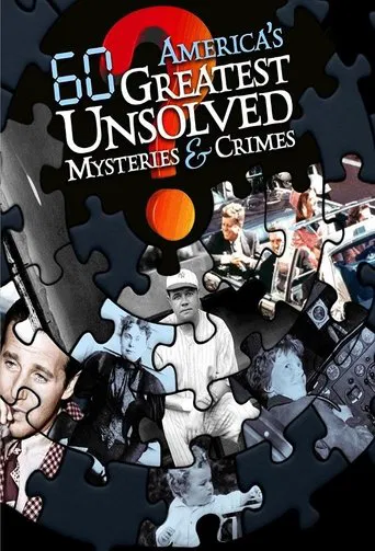 America's 60 Greatest Unsolved Mysteries and Crimes poster