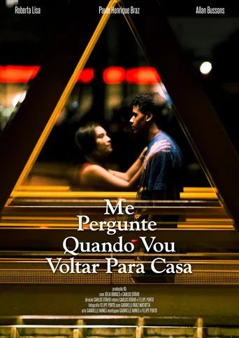 Ask Me When I’m Coming Home poster