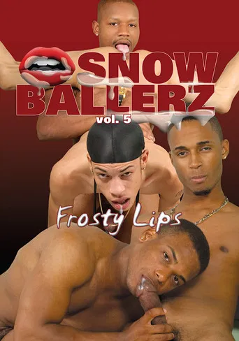 Snow Ballerz 5: Frosty Lips poster