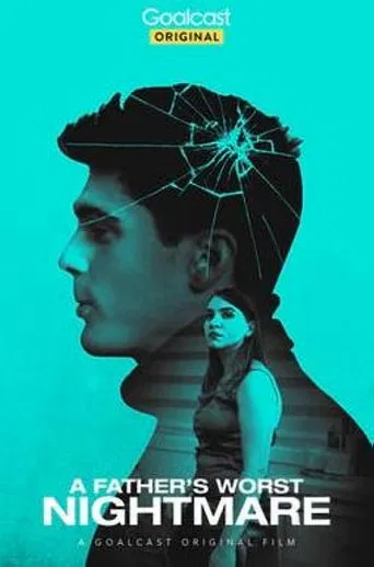 A Father's Worst Nightmare poster