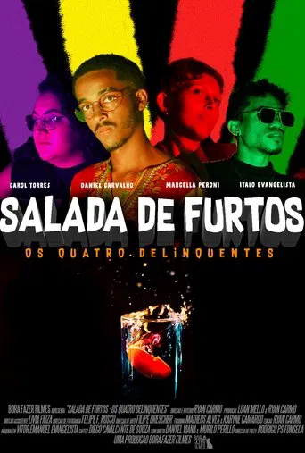 Salada de Furtos: Os Quatro Delinquentes poster
