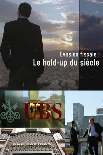 Évasion fiscale - Le hold-up du siècle poster