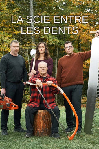 La scie entre les dents poster