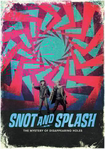 Snot and Splash: The Mystery of Disappearing Holes poster