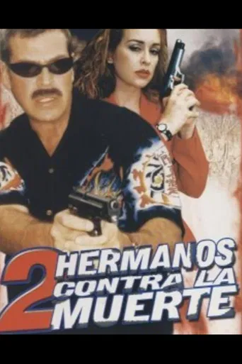 Dos Hermanos Contra La Muerte poster