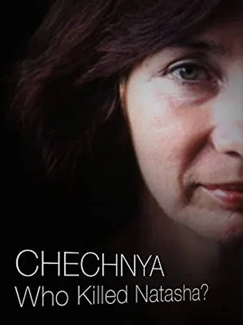 Chechnya: Who Killed Natasha? poster