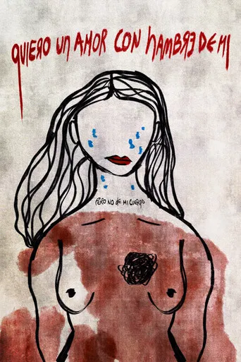 I Want a Love That Hungers for Me, But Not for My Body poster