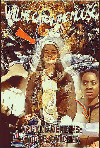 ARGYLE JENKINS: INTERNATIONAL MOOSE CATCHER poster