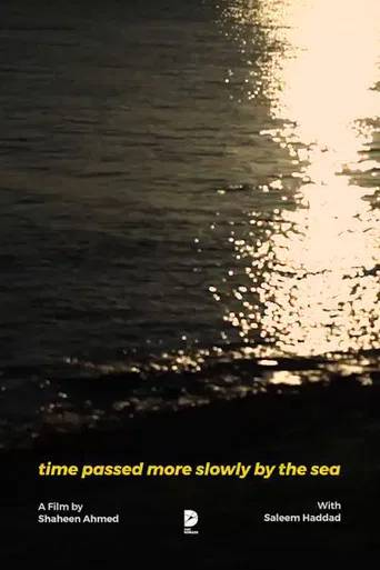 Time Passed More Slowly By The Sea poster