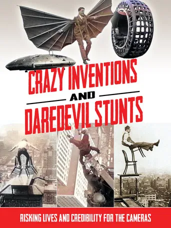 Crazy Inventions and Daredevil Stunts poster