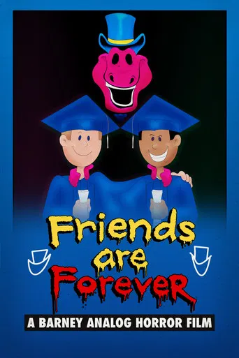 Friends Are Forever: A Barney Analog Horror Film poster
