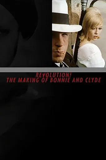 Revolution! The Making of 'Bonnie and Clyde' poster