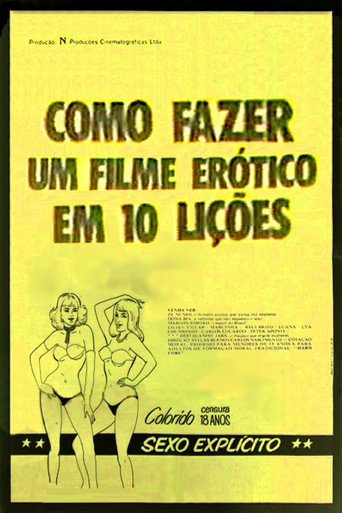 Como Fazer um Filme Erótico em 10 Lições poster