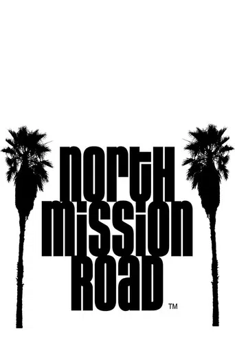 North Mission Road poster