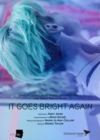 It Goes Bright Again poster