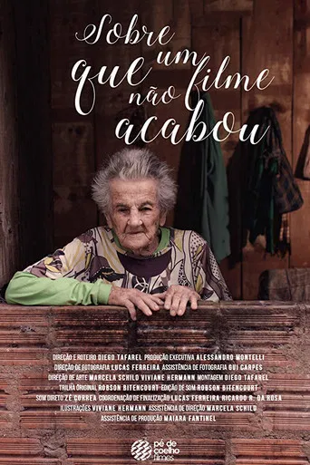 Sobre um Filme Que Não Acabou poster
