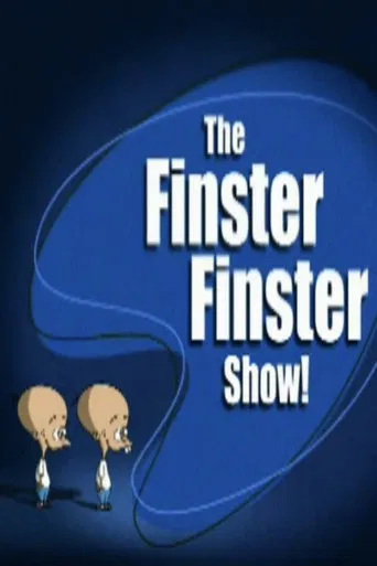 The Finster Finster Show poster