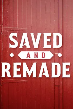 Saved and Remade poster