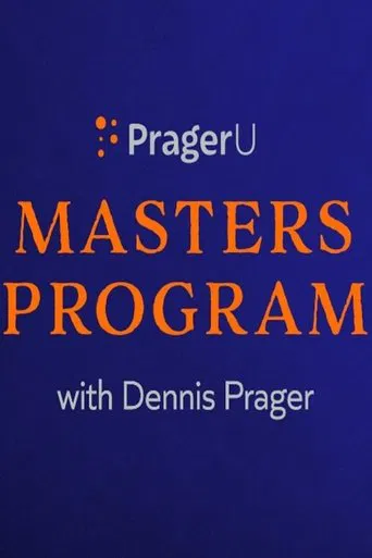 PragerU Master’s Program with Dennis Prager poster