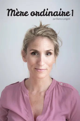 Bianca Longpré: Mère Ordinaire poster