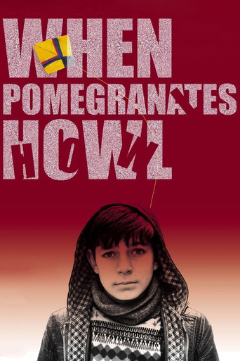 When Pomegranates Howl poster
